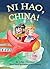 Ni Hao, China! by Sohan Chunduru