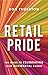 Retail Pride: The Guide to ...