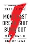 Move Fast. Break ...