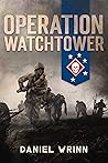 Operation Watchtower: 1942 Battle for Guadalcanal (WW2 Pacific Military History, #1)
