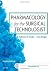 Pharmacology for the Surgical Technologist by Katherine Snyde... by Katherine C. Snyder Pharmacology for the Surgical Technologist by Katherine Snyde... by Katherine C. Snyder