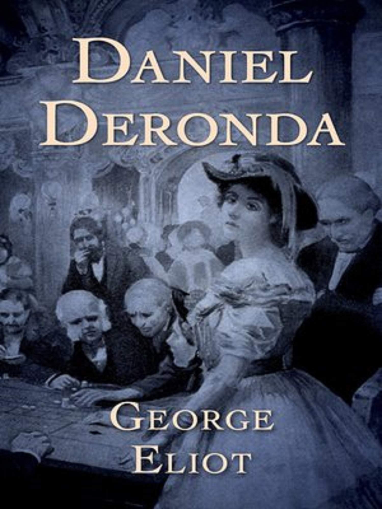 Daniel Deronda Annotated