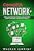 CompTIA Network+: Simple and Effective Strategies for Mastering CompTIA Network+ Certification from A-Z