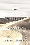 The Middle of Now...