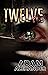 TWELVE
