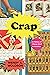 Crap: A History of Cheap Stuff in America