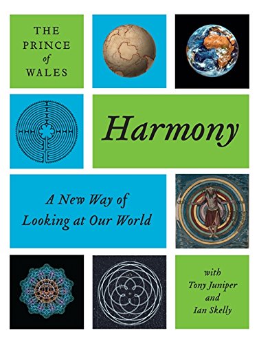 Harmony: A New Way of Looking at Our World by Charles HRH The Prince of Wales, Harper Perennial
