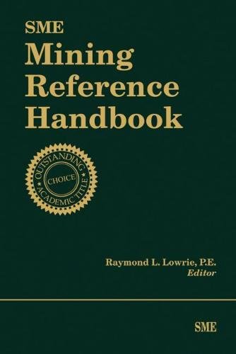 SME Mining Reference Handbook by , Society for Mining, Metallurgy, and Exploration