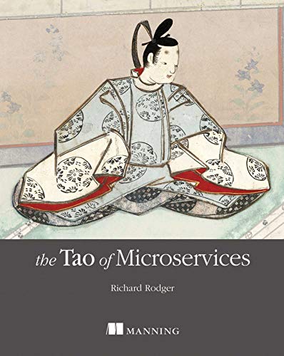 The Tao of Microservices by Richard Rodger, Manning Publications