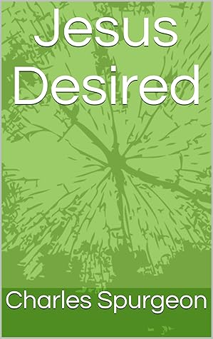 Jesus Desired