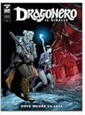 Dragonero Il Ribelle n. 12: Dove muore la luce