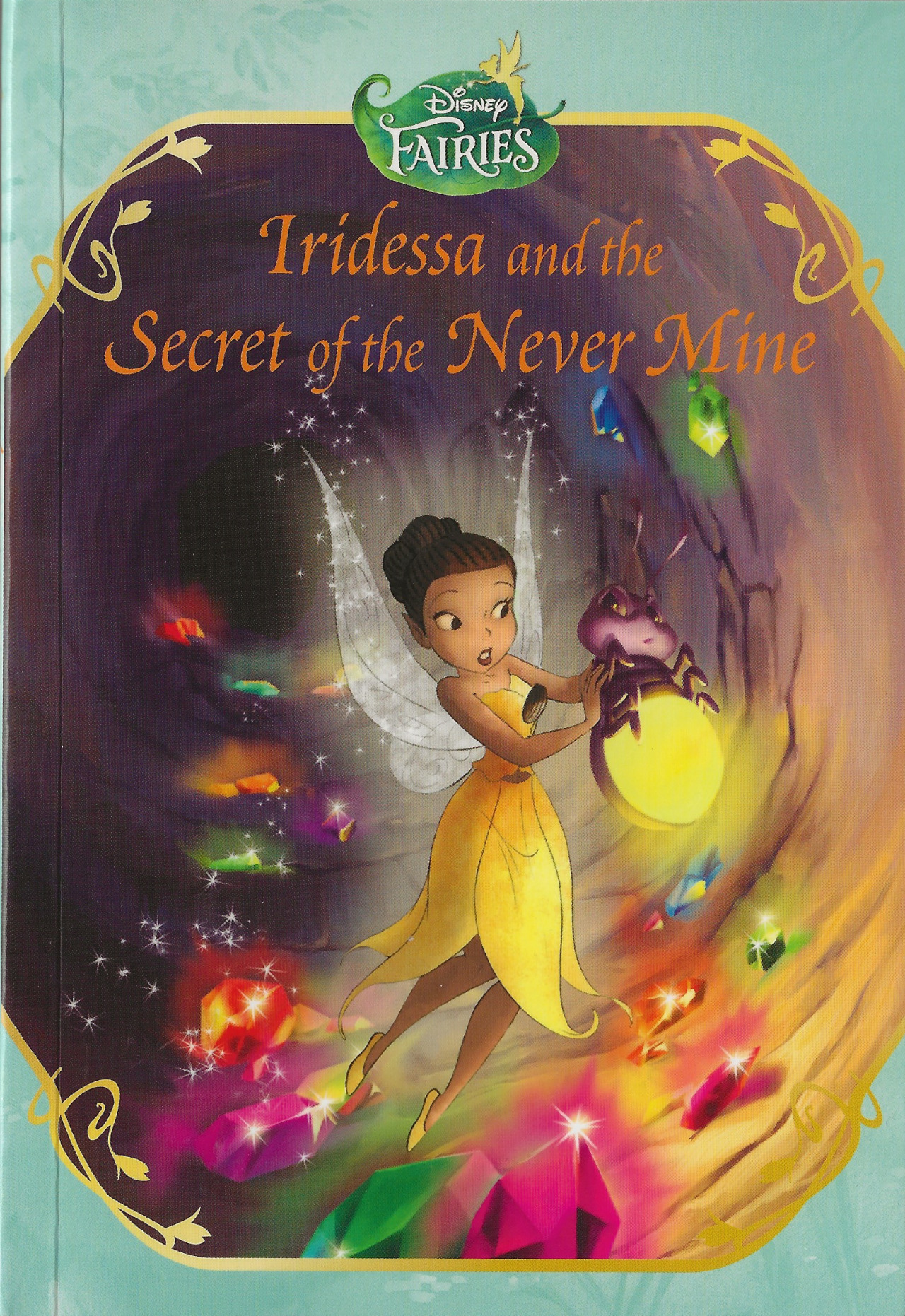 Iridessa and the Secret of the Never Mine (Paperback)
