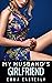 My Husband’s Girlfriend by Emma Easterly