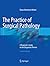 The Practice of Surgical Pathology by Diana Weedman Molavi