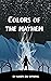 The Colors of The Mayhem by Kasen Wysong