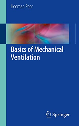 Basics of Mechanical Ventilation by Hooman Poor, Springer
