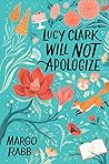 Book cover for Lucy Clark Will Not Apologize