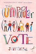 The [Un]Popular Vote 