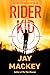 Rider Kid (Runner Boy Book 2)