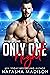 Only One Night (Only One, #3)