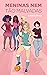 Meninas Nem Tão Malvadas by Letícia Rosa
