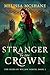 Stranger to the Crown by Melissa McShane
