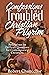 Confessions of a Troubled Christian Pilgrim: Reflections on Difficult Questions for Contemporary Christians