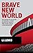 Brave New World by L.A. Lewis