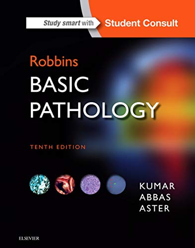 Robbins Basic Pathology (Robbins Pathology) by Vinay Kumar MBBS  MD  FRCPath, Elsevier