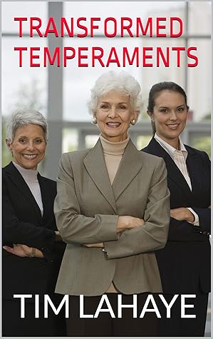 TRANSFORMED TEMPERAMENTS