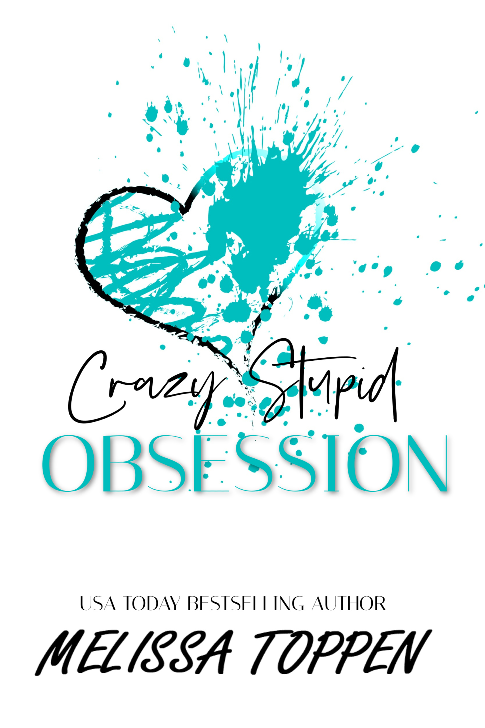 Crazy Stupid Obsession (Crazy Stupid, #2)