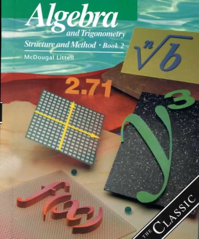 Algebra and Trigonometry: Structure and Method, Book 2 by MCDOUGAL LITTEL, McDougal Littell