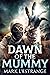 Dawn Of The Mummy by Mark L'estrange