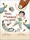 Na Terra dos Animais Falantes by Richard Zimler