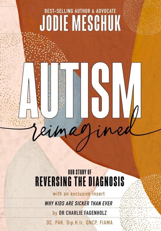 Autism Reimagined: Our Story of Reversing the Diagnosis (Paperback)