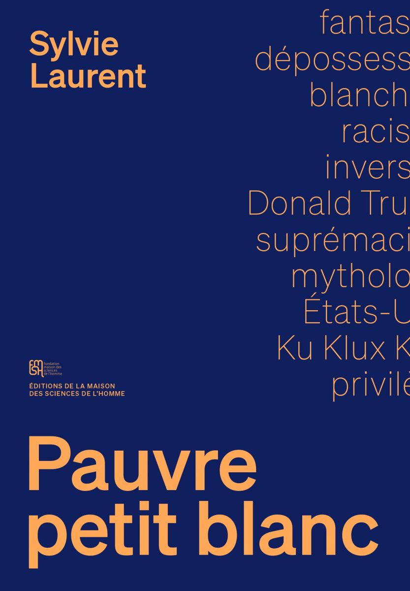 Pauvre petit blanc - Le mythe de la dépossession raciale (Paperback)