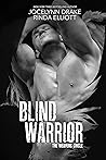 Blind Warrior by Jocelynn Drake Blind Warrior by Jocelynn Drake