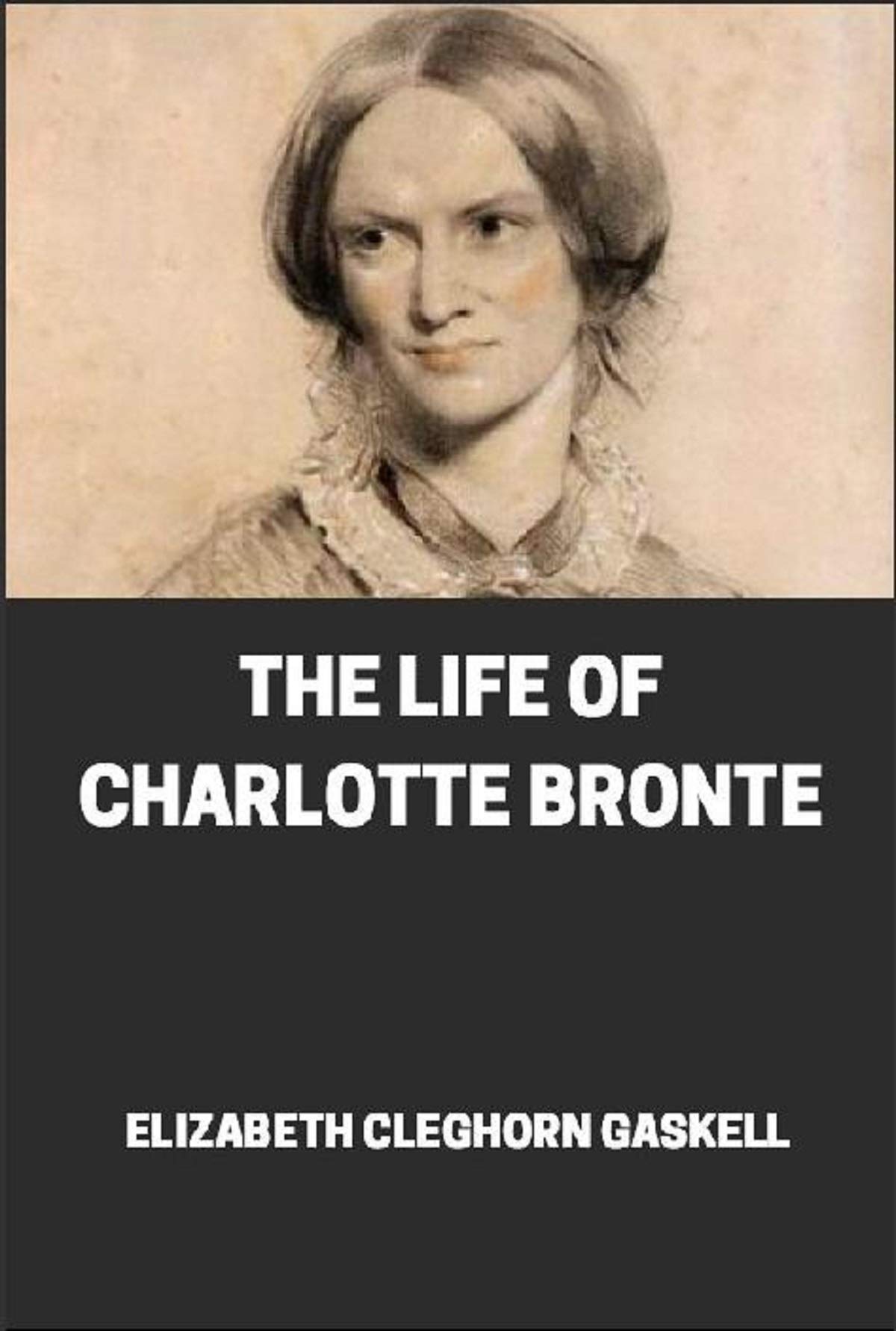 The Life of Charlotte Bronte