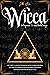 WICCA FOR BEGINNERS & WICCA...