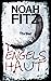 Engelshaut - Ein Thriller von Noah Fitz (Anne-Glass-Thriller 2) (German Edition)