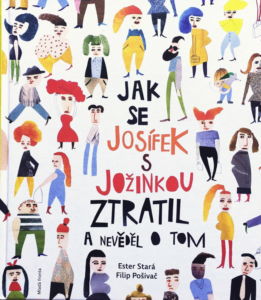 Jak se Josífek s Jožinkou ztratil a nevěděl o tom