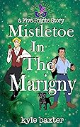 Mistletoe in the Marigny