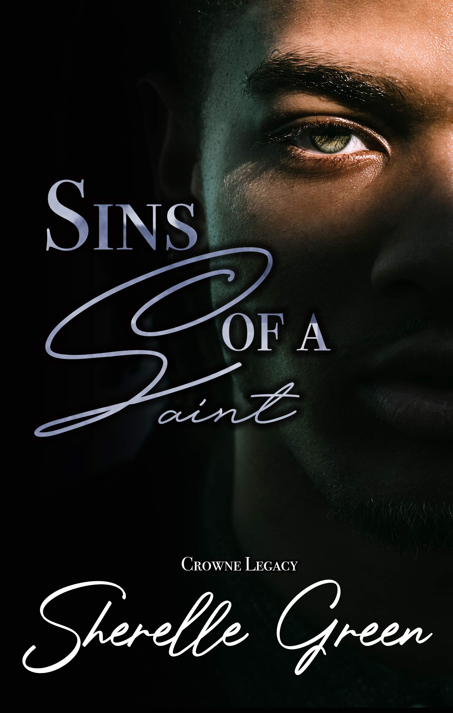 Sins of a Saint (Crowne Legacy #2)
