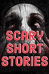 Scary Short Stori...