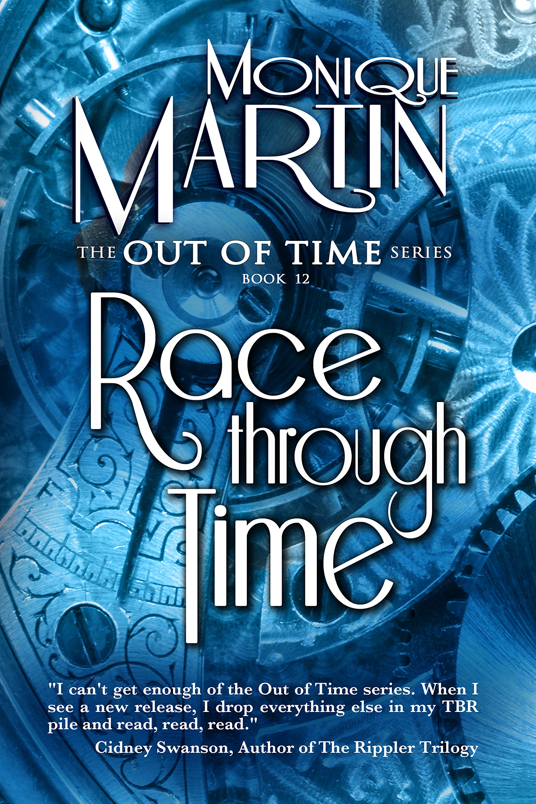 Race Through Time: Out of Time Book #12 (Kindle Edition)
