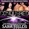 Conquered by Sara  Fields