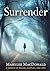 Surrender: A Memoir of Nature, Nurture, and Love