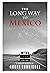 The Long Way to Mexico by Roger Rodriguez