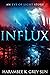 Influx: A Dark Fantasy Horror Novella: An Eve of Light Story