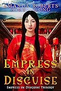 Empress in Disguise (Empress in Disguise, #1)